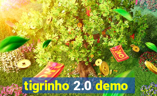 tigrinho 2.0 demo
